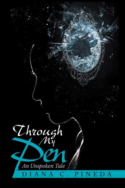Through My Pen : An Unspoken Tale, EPUB eBook