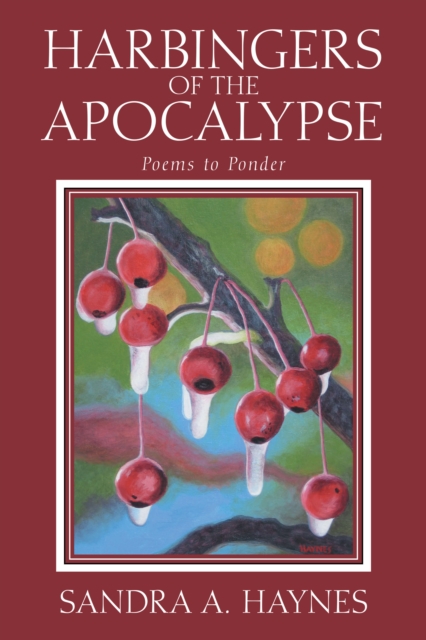 Harbingers of the Apocalypse : Poems to Ponder, EPUB eBook