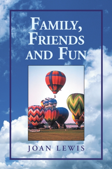 Family, Friends and Fun, EPUB eBook