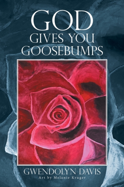 God Gives You Goosebumps, Paperback / softback Book