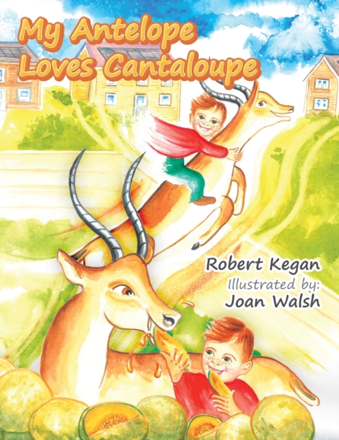 My Antelope Loves Cantaloupe, Paperback / softback Book
