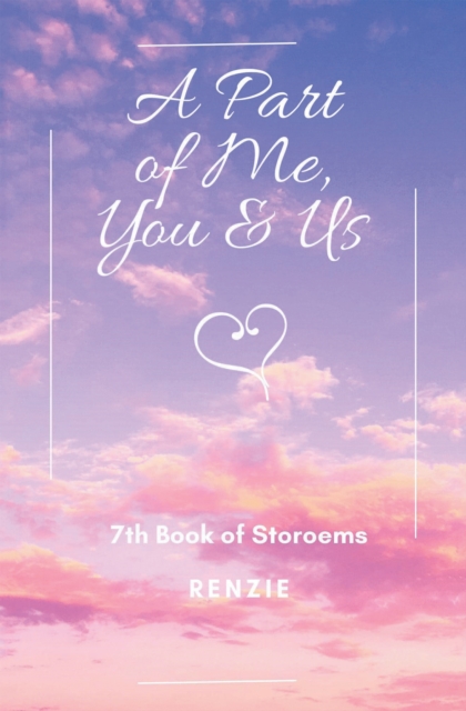 A Part of Me, You & Us : 7Th Book of Storoems, EPUB eBook