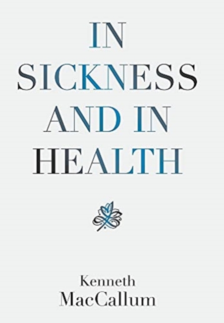 In Sickness and in Health, Hardback Book