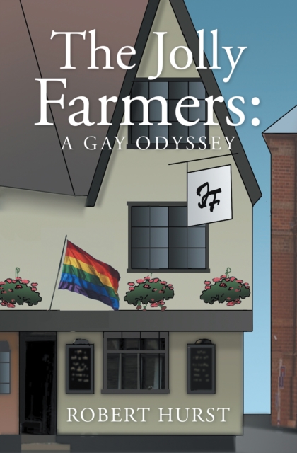 The Jolly Farmers: : A Gay Odyssey, EPUB eBook
