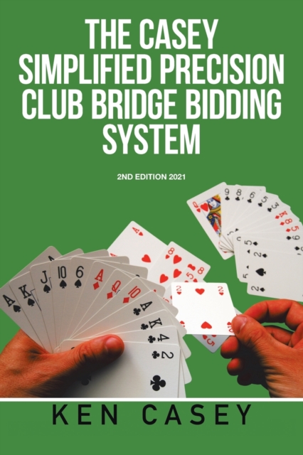 Simplified Precision Club Bridge Bidding System : 2Nd Edition 2021, Paperback / softback Book