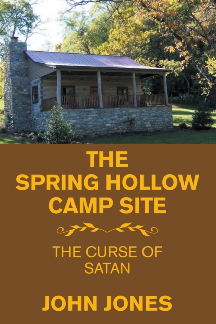 The Spring Hollow Camp Site : The Curse of Satan, EPUB eBook