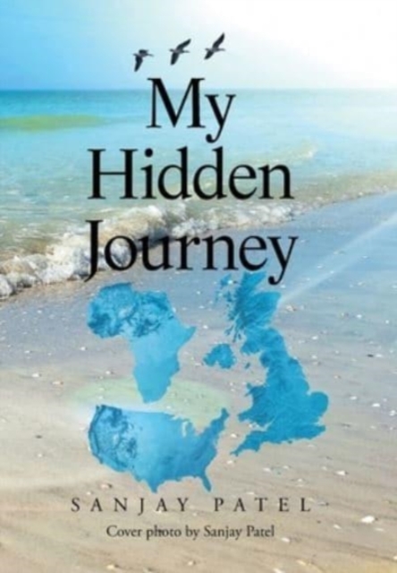My Hidden Journey, Hardback Book