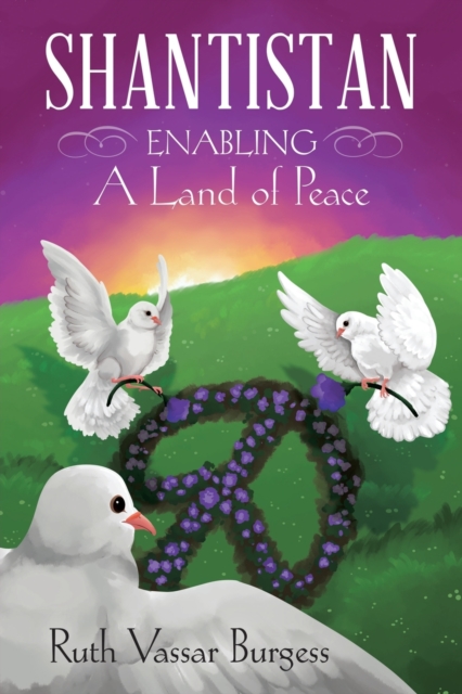 Shantistan : Enabling a Land of Peace, Paperback / softback Book