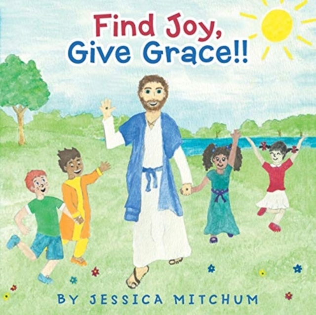 Find Joy, Give Grace!!, Paperback / softback Book