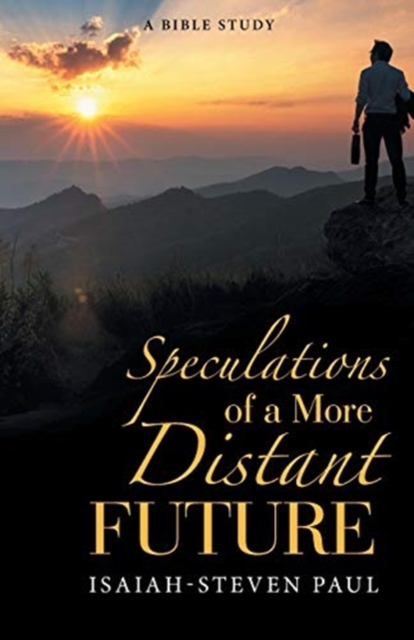 Speculations of a More Distant Future, Paperback / softback Book