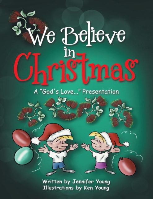 We Believe in Christmas : A "God's Love..." Presentation, EPUB eBook