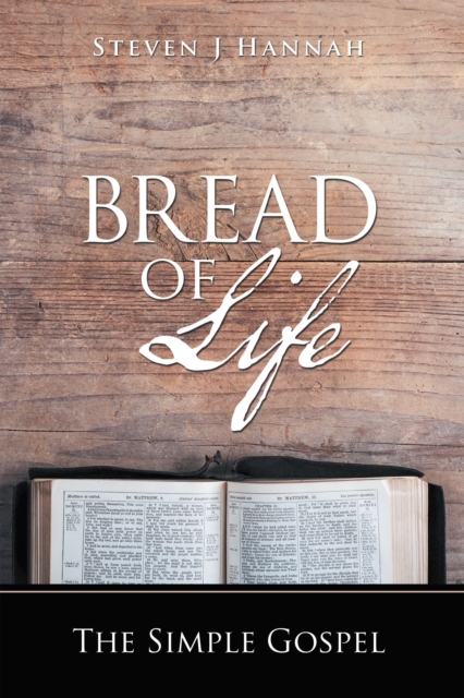 Bread of Life : The Simple Gospel, EPUB eBook