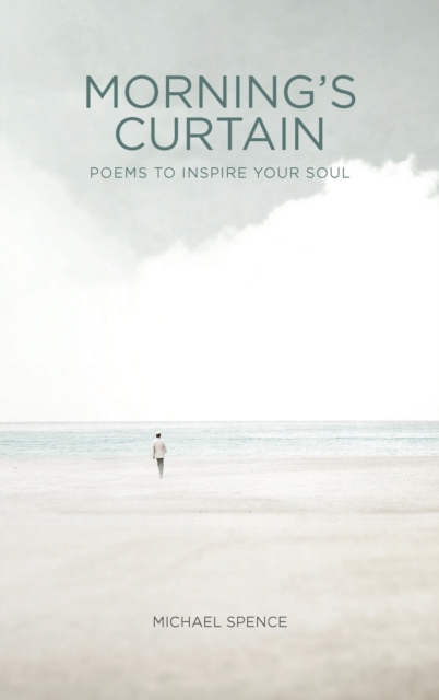 Morning's Curtain : Poems to Inspire Your Soul, Hardback Book
