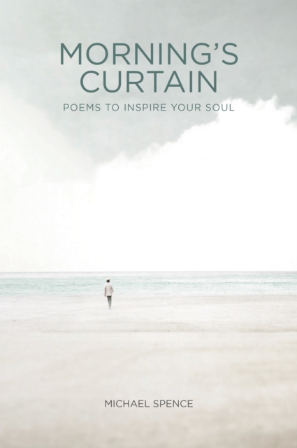 Morning's Curtain : Poems to Inspire Your Soul, EPUB eBook
