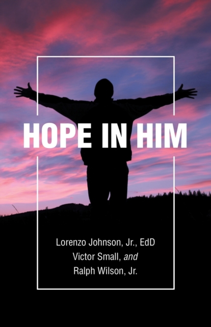 Hope in Him, Paperback / softback Book