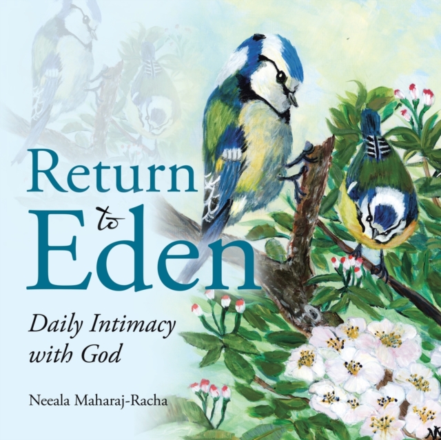 Return to Eden : Daily Intimacy with God, Paperback / softback Book