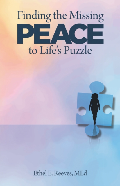 Finding the Missing Peace to Life's Puzzle, EPUB eBook