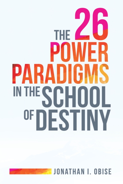 The 26 Power Paradigms in the School of Destiny, EPUB eBook