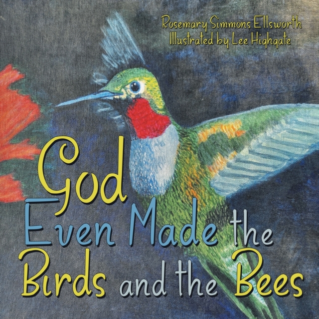 God Even Made the Birds and the Bees, Paperback / softback Book