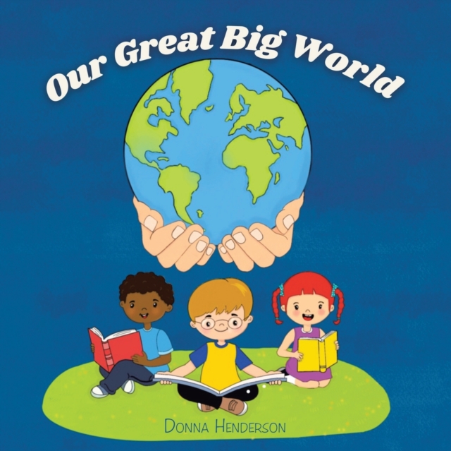 Our Great Big World, Paperback / softback Book