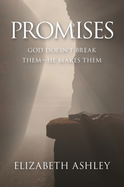 Promises : God Doesn't Break Them-He Makes Them, Paperback / softback Book