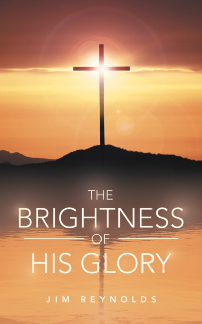 The Brightness of His Glory, EPUB eBook