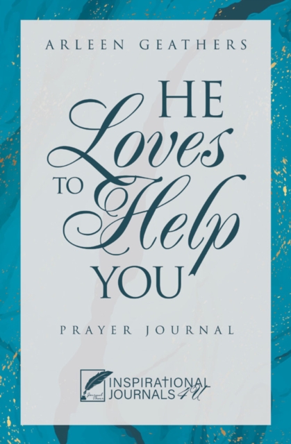 He Loves to Help You : Prayer Journal, EPUB eBook