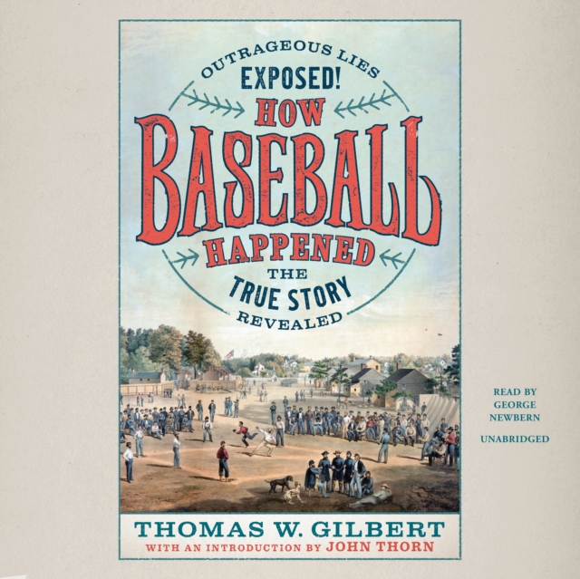 How Baseball Happened, eAudiobook MP3 eaudioBook