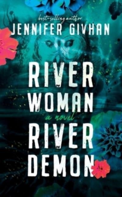 River Woman, River Demon, Hardback Book