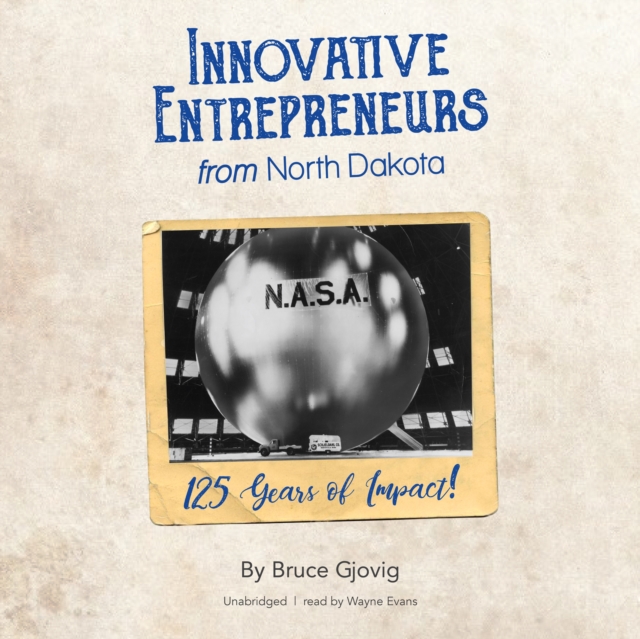 Innovative Entrepreneurs from North Dakota, eAudiobook MP3 eaudioBook