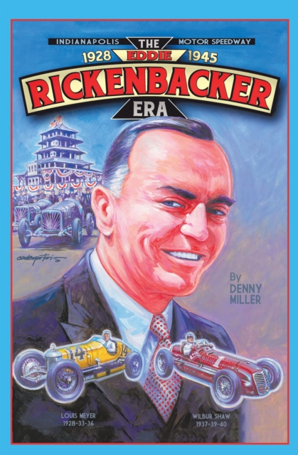 Indianapolis Motor Speedway- the Eddie Rickenbacker Era, EPUB eBook