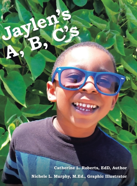 Jaylen's A, B, C's, Hardback Book