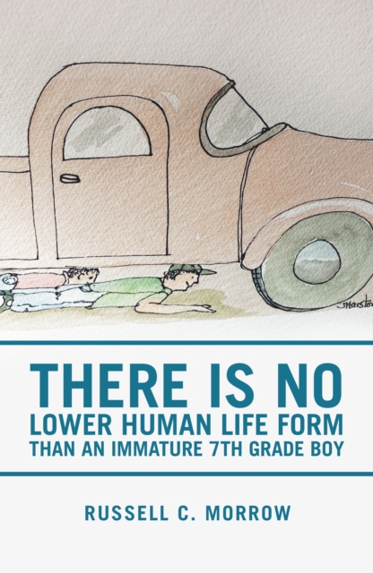 There Is No Lower Human Life Form Than an Immature 7Th Grade Boy, EPUB eBook