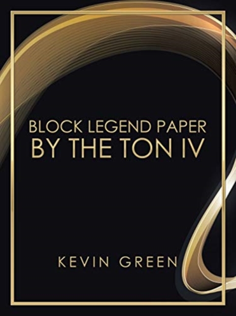 Block Legend Paper by the Ton Iv, Paperback / softback Book