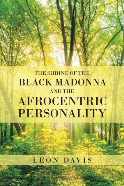 The Shrine of the Black Madonna and the Afrocentric Personality, Paperback / softback Book