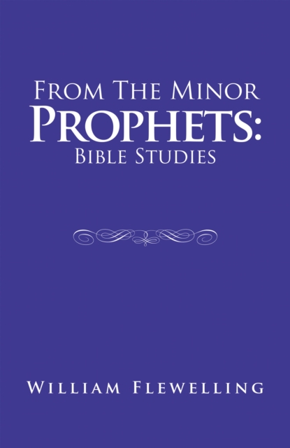 From the Minor Prophets: Bible Studies, EPUB eBook