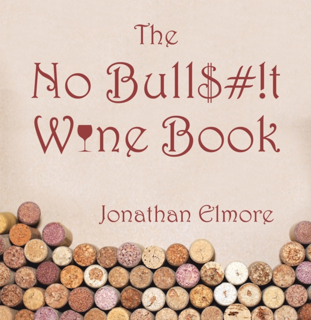 The No Bull$#!T Wine Book, EPUB eBook