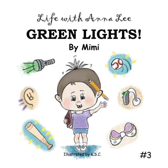 Life with Anna Lee : Green Lights!, Paperback / softback Book