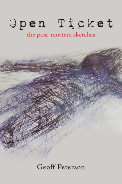 Open Ticket : The Post-Mortem Sketches, EPUB eBook