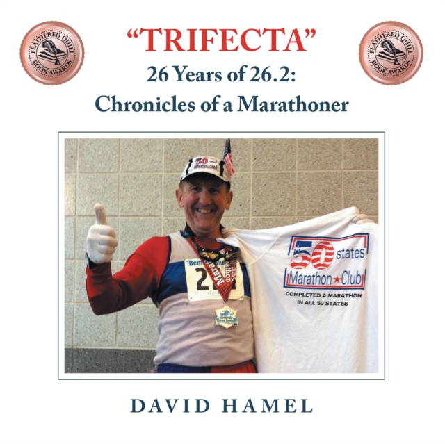 "Trifecta" : 26 Years of 26.2: Chronicles of a Marathoner, EPUB eBook