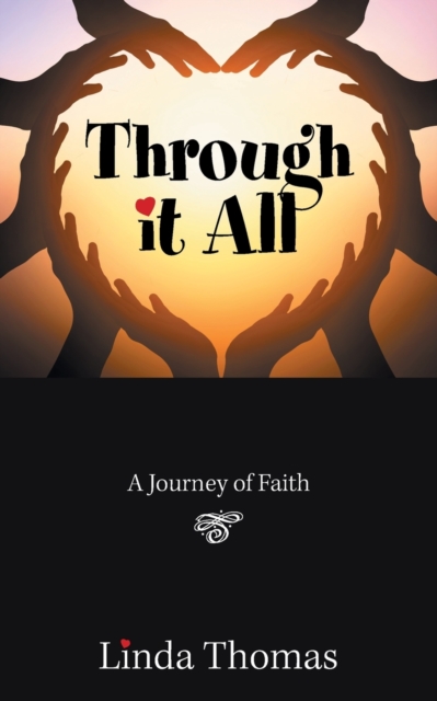 Through It All : A Journey of Faith, Paperback / softback Book