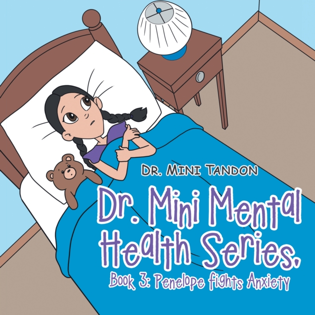 Dr. Mini Mental Health Series, Book 3: Penelope Fights Anxiety, EPUB eBook