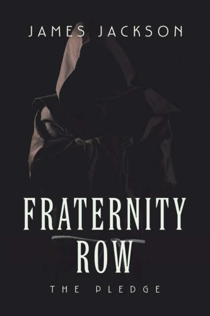 Fraternity Row : The Pledge, Paperback / softback Book