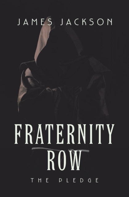 Fraternity Row : The Pledge, EPUB eBook