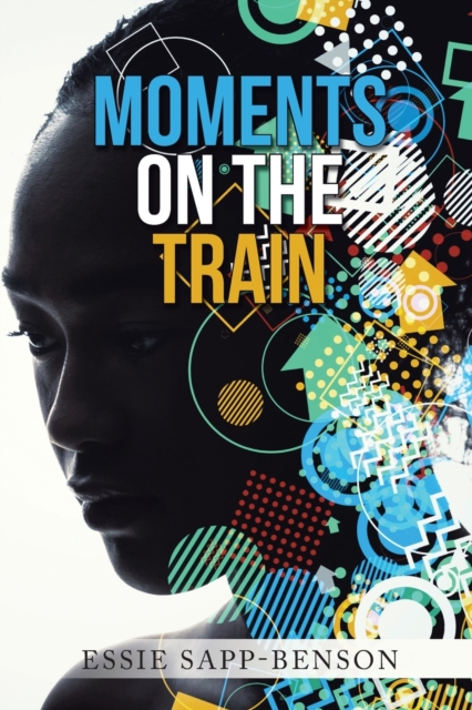 Moments on the Train, Paperback / softback Book