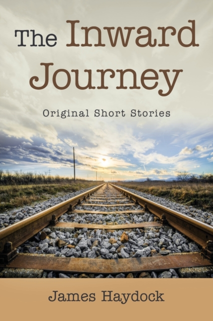 The Inward Journey : Original Short Stories, Paperback / softback Book