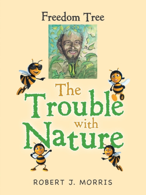 The Trouble with Nature : Freedom Tree, Paperback / softback Book