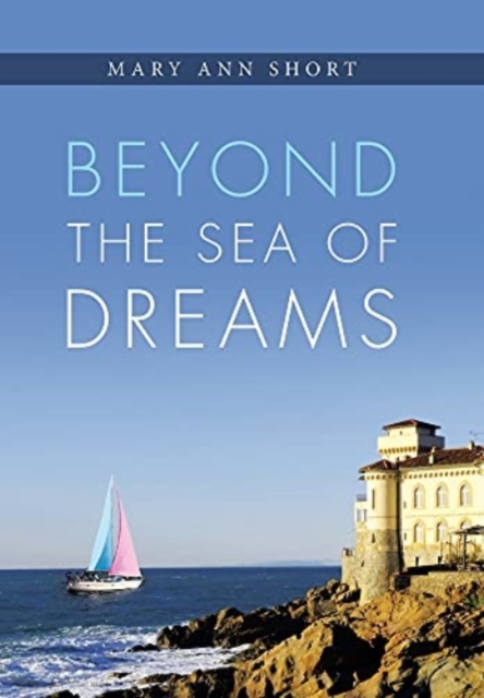 Beyond the Sea of Dreams, Hardback Book