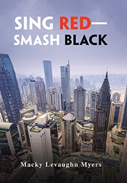 Sing Red-Smash Black, Hardback Book