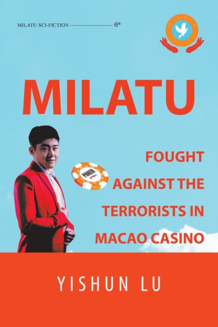 Milatu Fought Against the Terrorists in Macao Casino, Paperback / softback Book